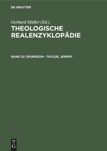 Theologische Realenzyklopädie: Band 32 Spurgeon - Taylor, Jeremy