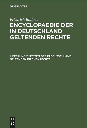 Encyclopaedie der in Deutschland geltenden Rechte: Lieferung 2 System des in Deutschland geltenden Kirchenrechts