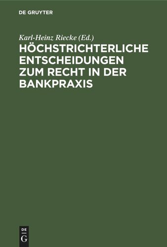 Höchstrichterliche Entscheidungen zum Recht in der Bankpraxis