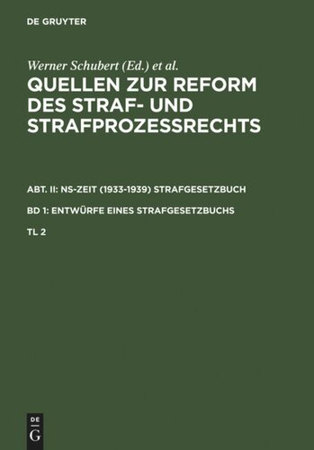 Quellen zur Reform des Straf- und Strafprozeßrechts: Teil 2