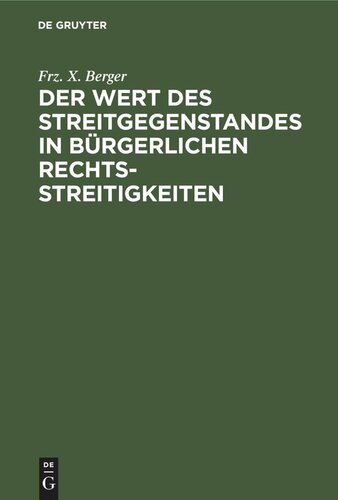 Der Wert des Streitgegenstandes in bürgerlichen Rechtsstreitigkeiten