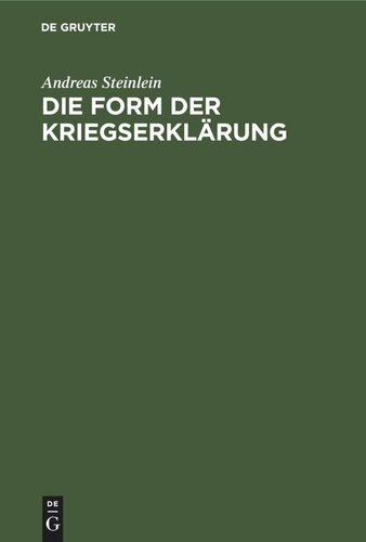 Die Form der Kriegserklärung: Eine völkerrechtliche Untersuchung