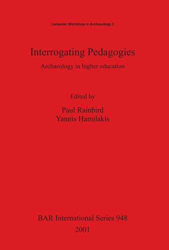 Interrogating Pedagogies: Archaeology in higher education
