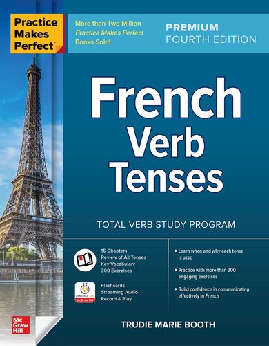 Practice Makes Perfect French Verb Tenses