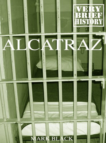 Alcatraz: A Very Brief History