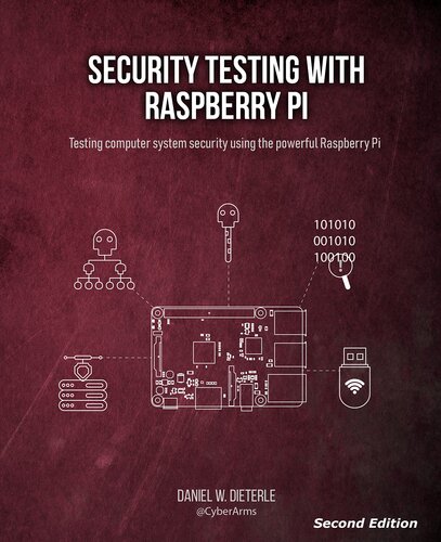 Security Testing with Raspberry Pi, Second Edition