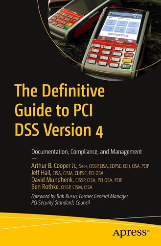 The Definitive Guide to PCI DSS Version 4: Documentation, Compliance, and Management