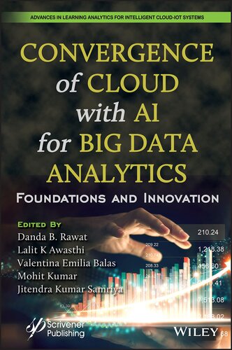 Convergence of Cloud with AI for Big Data Analytics: Foundations and Innovation (Advances in Learning Analytics for Intelligent Cloud-IoT Systems)