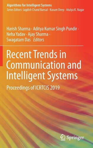 Recent Trends in Communication and Intelligent Systems: Proceedings of ICRTCIS 2019 (Algorithms for Intelligent Systems)