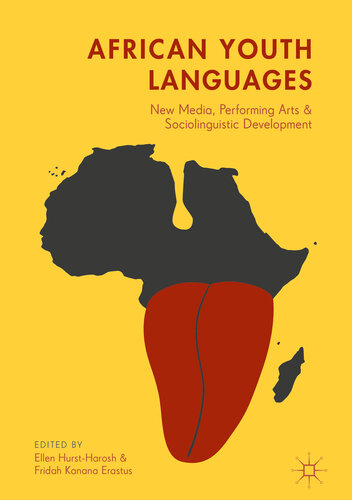 African Youth Languages: New Media, Performing Arts and Sociolinguistic Development