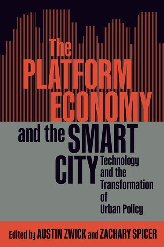 The Platform Economy and the Smart City: Technology and the Transformation of Urban Policy (McGill-Queen's Studies in Urban Governance)
