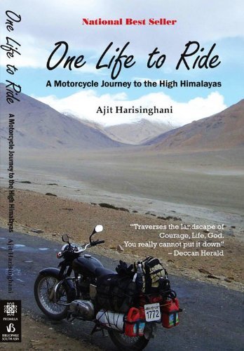 One Life to Ride - A Motorcycle Journey to the High Himalayas