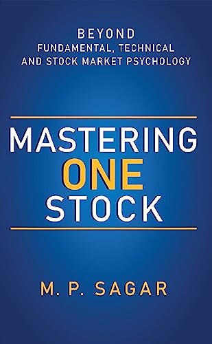 Mastering One Stock - Beyond Fundamental Technical and Stock Market Psychology