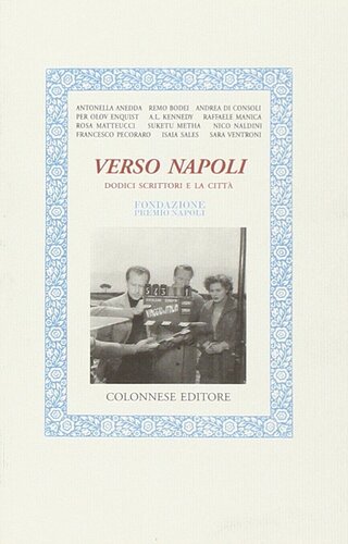 Verso Napoli. Dodici scrittori e la città