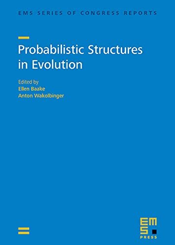 Probabilistic Structures in Evolution (Ems of Congress Reports, 17)