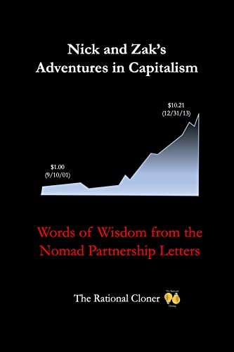 Nick and Zak's Adventures in Capitalism: Words of Wisdom from the Nomad Partnership Letters