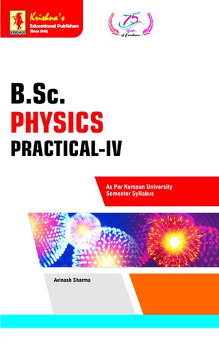 Krishna's B.Sc. Physics Practical-IV | Edition-1F | Pages-45 | Code-1430