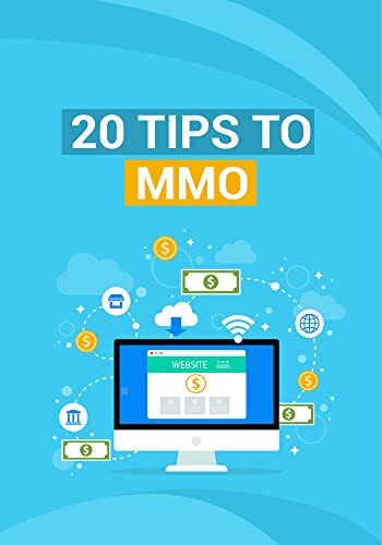 BEST 20 TIPS To Make Money Online (MMO): Making at least $1000 a Month from This 20 Tips