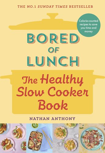 Bored of Lunch: The Healthy Slow Cooker Book