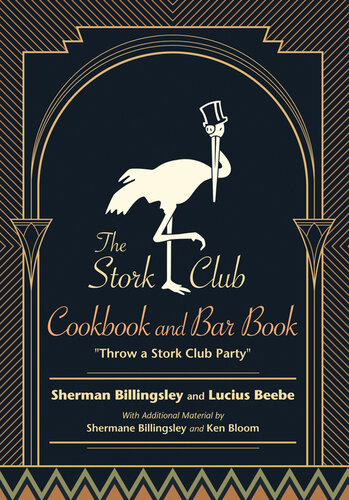 The Stork Club Cookbook and Bar Book: Throw A Stork Club Party (Excelsior Editions)