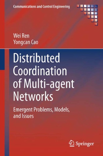 Distributed Coordination of Multi-agent Networks: Emergent Problems, Models, and Issues
