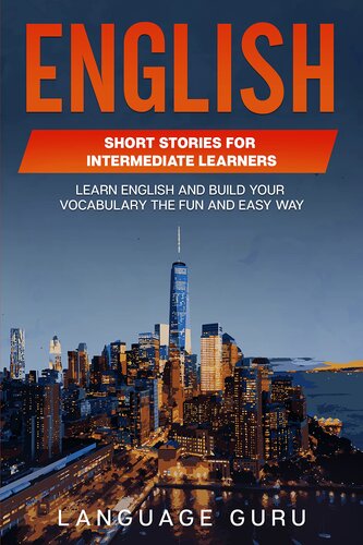 English Short Stories for Intermediate Learners: Learn English and Build Your Vocabulary the Fun and Easy Way