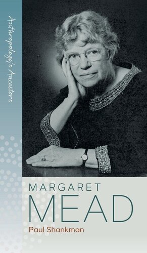 Margaret Mead (Anthropology's Ancestors, 1)