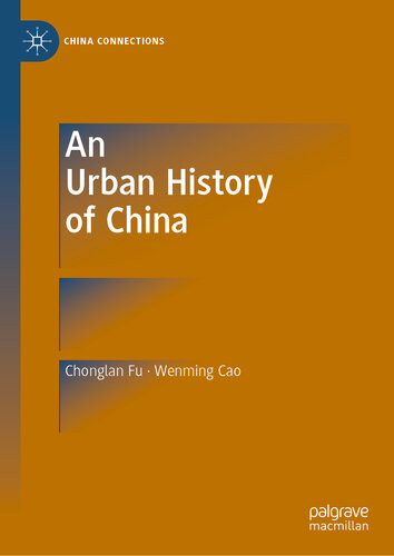 An Urban History of China (China Connections)