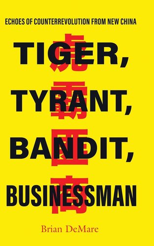 Tiger, Tyrant, Bandit, Businessman: Echoes of Counterrevolution from New China