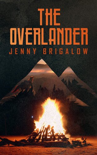 The Overlander (The Overlander Trilogy Book 1)