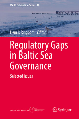 Regulatory Gaps in Baltic Sea Governance: Selected Issues (MARE Publication Series Book 18)