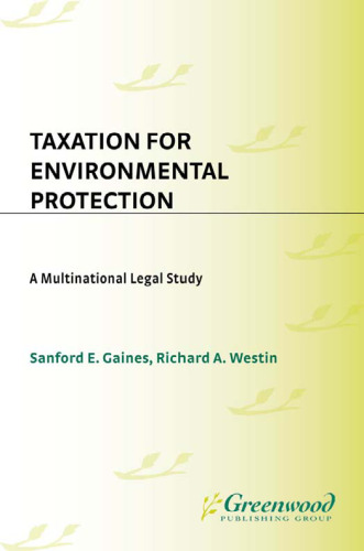 Taxation for Environmental Protection: A Multinational Legal Study
