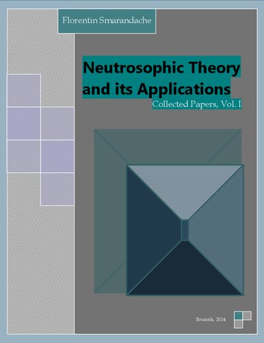 Neutrosophic Theory and its Applications, Collected Papers, Vol. 1