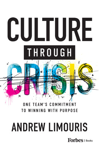 Culture Through Crisis: One Team's Commitment to Winning With Purpose