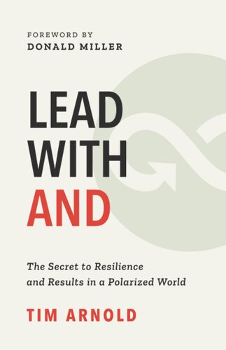 Lead with AND: The Secret to Resilience and Results in a Polarized World