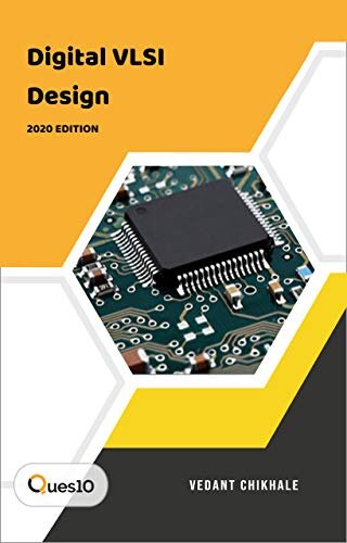 Digital VLSI Design: by Ques10