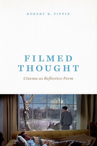 Filmed Thought: Cinema as Reflective Form