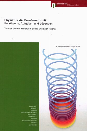 Physik für die Berufsmaturität: Kurztheorie, Aufgaben und Lösungen