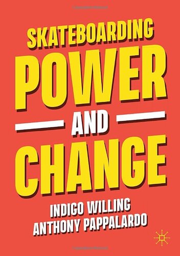 Skateboarding, Power and Change