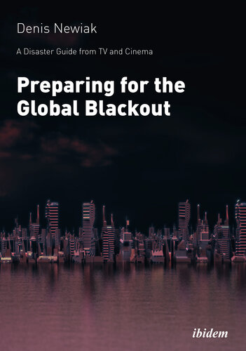Preparing for the Global Blackout: A Disaster Guide from TV and Cinema