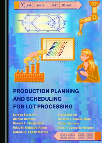 Production Planning and Scheduling for Lot Processing