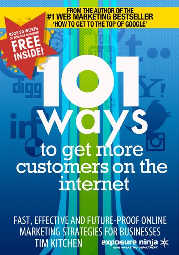 101 Ways To Get More Customers From The Internet (Digital Marketing by Exposure Ninja)