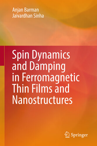 Spin Dynamics and Damping in Ferromagnetic Thin Films and Nanostructures (Springerbriefs in Materials)