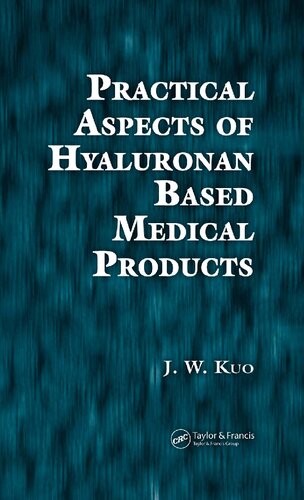 Practical Aspects of Hyaluronan Based Medical Products