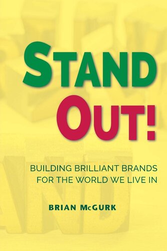 Stand Out!: Building Brilliant Brands for the World We Live in (Issn)