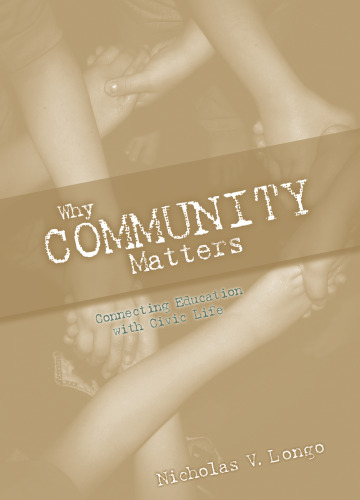 Why Community Matters: Connecting Education With Civic Life