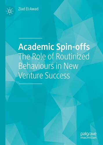 Academic Spin-offs: The Role of Routinized Behaviours in New Venture Success