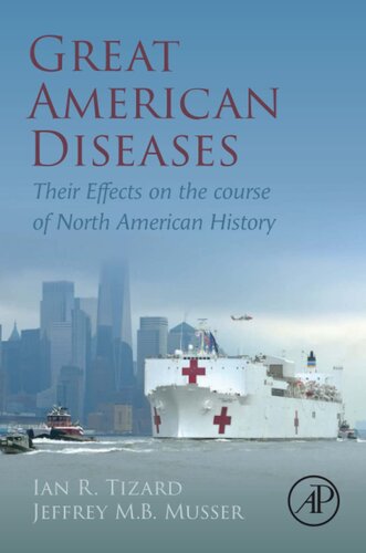 Great American Diseases: Their Effects on the course of North American History
