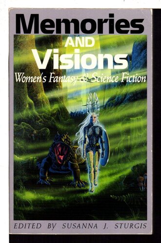 Memories and Visions (Women's Fantasy & Science Fiction Series)