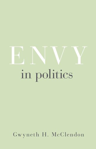 Envy in Politics (Princeton Studies in Political Behavior, 5)